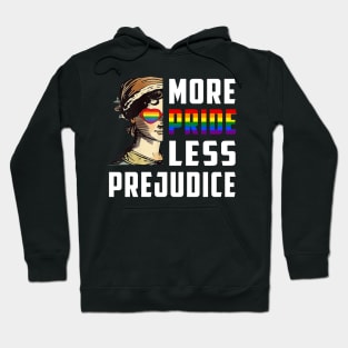 More Pride Less Prejudice LGBT Gay Proud Ally Pride Month Hoodie